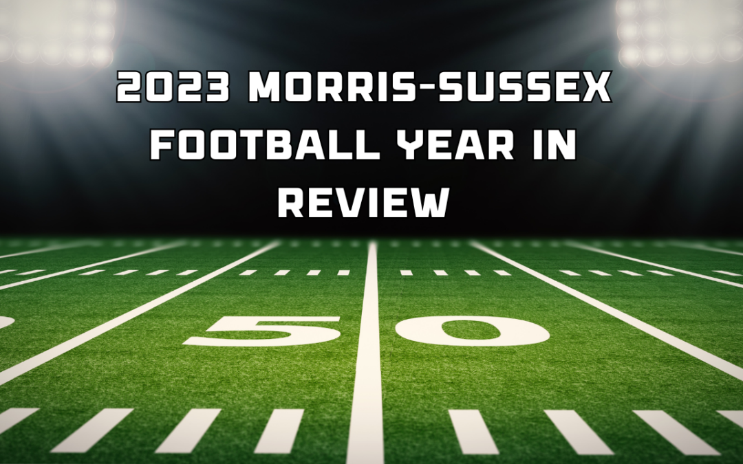 2023 Morris-Sussex Football Year in Review