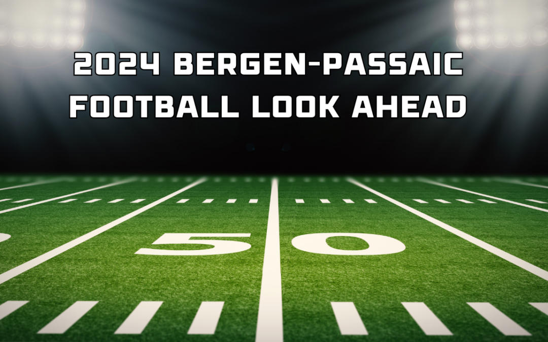 2024 Bergen Passaic Football Lookahead